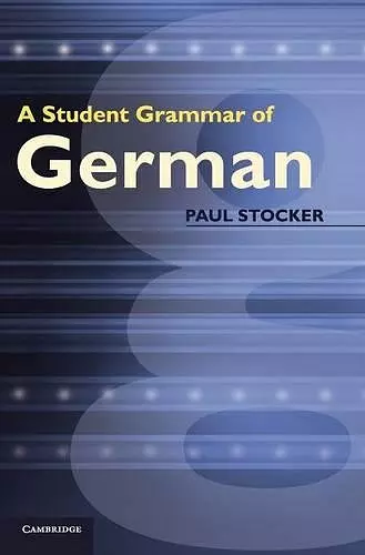 A Student Grammar of German cover