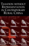 Taxation without Representation in Contemporary Rural China cover