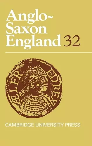 Anglo-Saxon England: Volume 32 cover