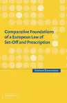 Comparative Foundations of a European Law of Set-Off and Prescription cover