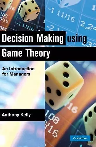 Decision Making Using Game Theory cover