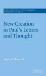 New Creation in Paul's Letters and Thought cover