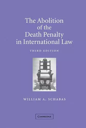 The Abolition of the Death Penalty in International Law cover