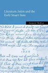 Literature, Satire and the Early Stuart State cover