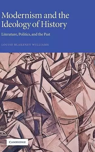 Modernism and the Ideology of History cover