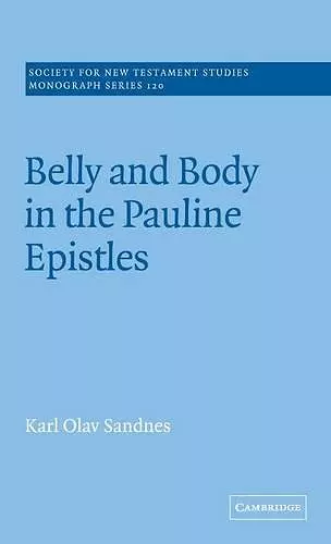 Belly and Body in the Pauline Epistles cover