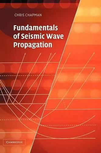 Fundamentals of Seismic Wave Propagation cover