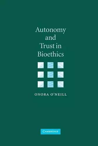 Autonomy and Trust in Bioethics cover