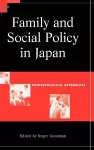 Family and Social Policy in Japan cover