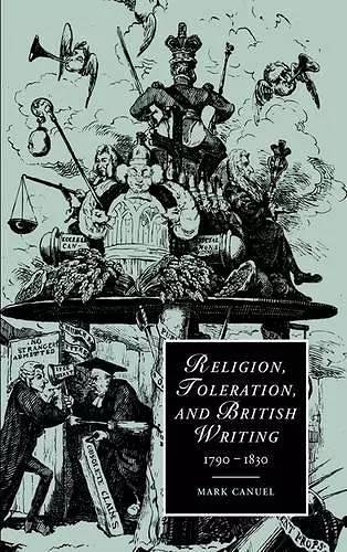 Religion, Toleration, and British Writing, 1790–1830 cover