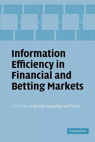 Information Efficiency in Financial and Betting Markets cover