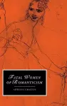 Fatal Women of Romanticism cover