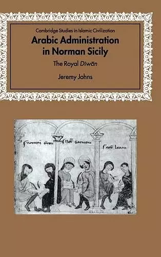 Arabic Administration in Norman Sicily cover