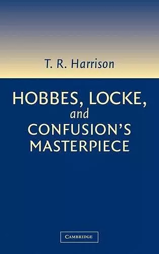 Hobbes, Locke, and Confusion's Masterpiece cover