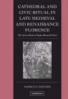 Cathedral and Civic Ritual in Late Medieval and Renaissance Florence cover