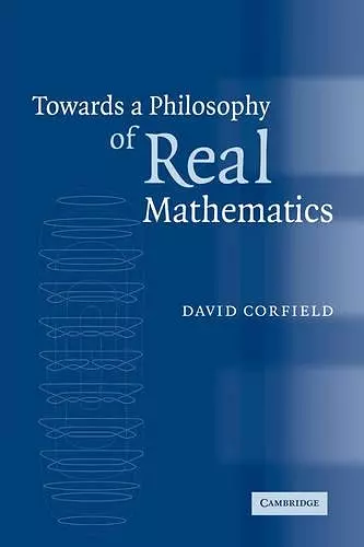 Towards a Philosophy of Real Mathematics cover