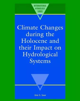 Climate Changes during the Holocene and their Impact on Hydrological Systems cover