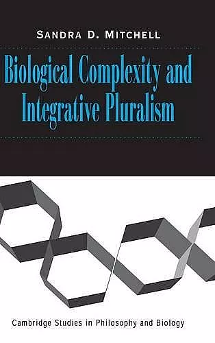 Biological Complexity and Integrative Pluralism cover