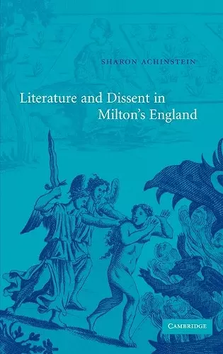 Literature and Dissent in Milton's England cover