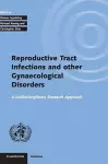 Investigating Reproductive Tract Infections and Other Gynaecological Disorders cover