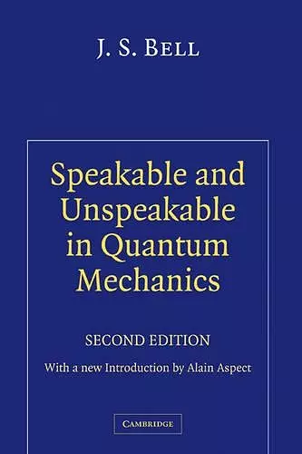 Speakable and Unspeakable in Quantum Mechanics cover