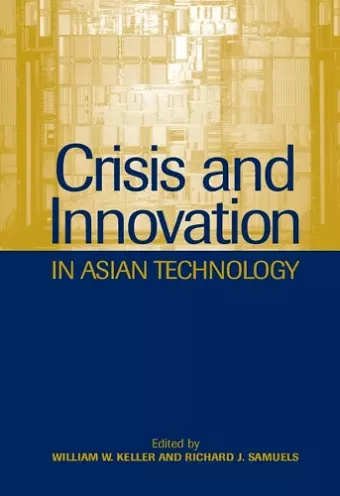 Crisis and Innovation in Asian Technology cover
