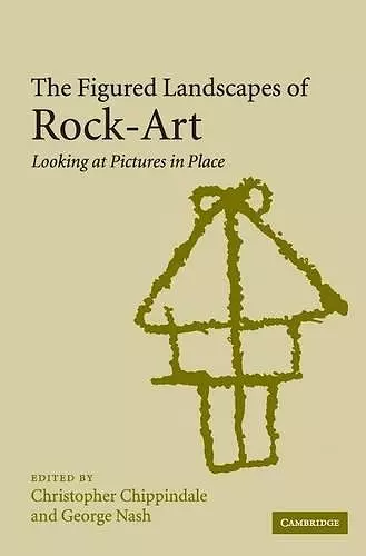 The Figured Landscapes of Rock-Art cover