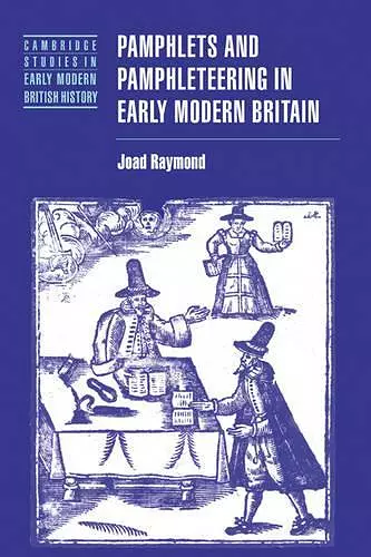 Pamphlets and Pamphleteering in Early Modern Britain cover