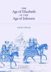 The Age of Elizabeth in the Age of Johnson cover