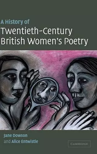 A History of Twentieth-Century British Women's Poetry cover