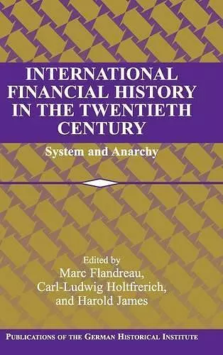 International Financial History in the Twentieth Century cover