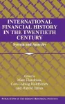 International Financial History in the Twentieth Century cover