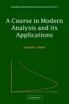 A Course in Modern Analysis and its Applications cover