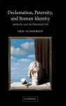 Declamation, Paternity, and Roman Identity cover