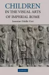 Children in the Visual Arts of Imperial Rome cover