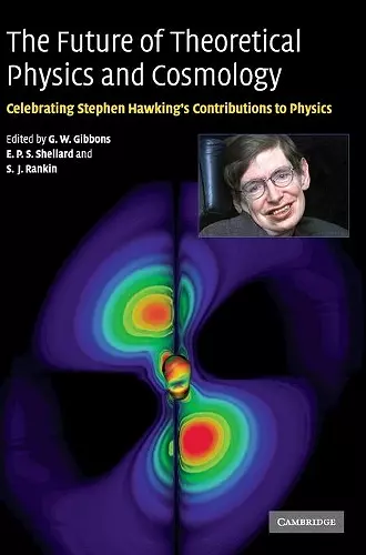 The Future of Theoretical Physics and Cosmology cover