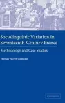 Sociolinguistic Variation in Seventeenth-Century France cover