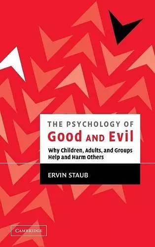 The Psychology of Good and Evil cover