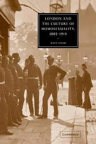 London and the Culture of Homosexuality, 1885–1914 cover