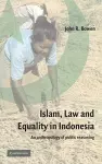 Islam, Law, and Equality in Indonesia cover