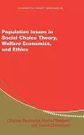 Population Issues in Social Choice Theory, Welfare Economics, and Ethics cover