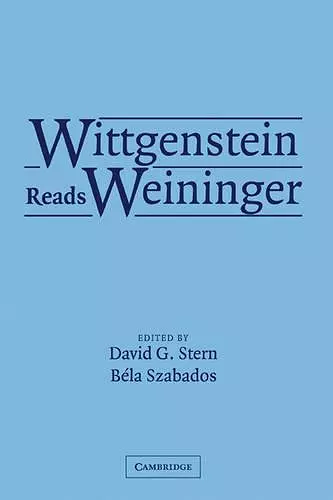 Wittgenstein Reads Weininger cover