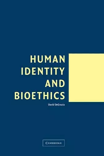 Human Identity and Bioethics cover