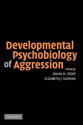 Developmental Psychobiology of Aggression cover