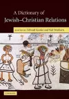 A Dictionary of Jewish-Christian Relations cover