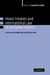 Peace Treaties and International Law in European History cover