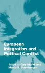 European Integration and Political Conflict cover