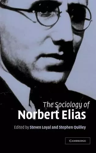 The Sociology of Norbert Elias cover