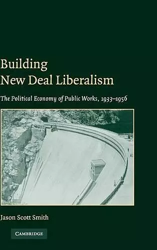 Building New Deal Liberalism cover