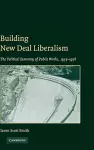 Building New Deal Liberalism cover